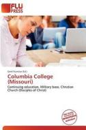 Columbia College (missouri) edito da Flu Press