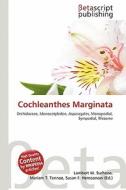 Cochleanthes Marginata edito da Betascript Publishing