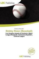 Bobby Rose (baseball) edito da Loc Publishing