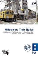 Middlemore Train Station edito da Duc