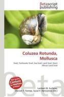 Coluzea Rotunda, Mollusca edito da Betascript Publishing