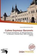 Culme-seymour Baronets edito da Dign Press