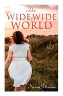 The Wide, Wide World di Warner Susan Warner edito da E-artnow