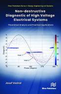 Non-destructive Diagnostic Of High Voltage Electrical Systems di Josef Vedral edito da River Publishers