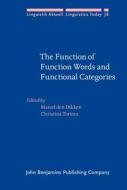 The Function Of Function Words And Functional Categories edito da John Benjamins Publishing Co