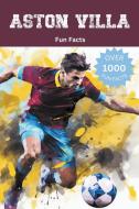 Aston Villa Fun Facts di Trivia Ape edito da Trivia Ape