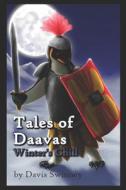 Tales Of Daavas di Swinney Davis Swinney edito da Independently Published