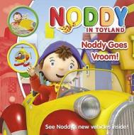 Noddy Goes Vroom! di Enid Blyton edito da Harpercollins Publishers