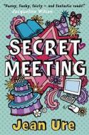 Secret Meeting di Jean Ure edito da HarperCollins Publishers