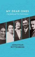 My Dear Ones di Jonathan Wittenberg edito da HarperCollins Publishers