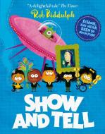 Show And Tell di Rob Biddulph edito da Harpercollins Publishers