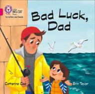 Bad Luck, Dad di Catherine Coe edito da Harpercollins Publishers