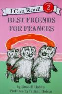 Best Friends for Frances di Russell Hoban edito da HARPERCOLLINS