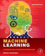 Machine Learning: A Bayesian and Optimization Perspective di Sergios Theodoridis edito da ACADEMIC PR INC