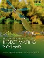 The Evolution of Insect Mating Systems edito da OXFORD UNIV PR