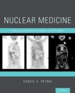 Nuclear Medicine di Daniel A. Pryma edito da OUP USA