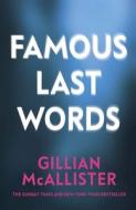 Famous Last Words di Gillian McAllister edito da Penguin Books Ltd
