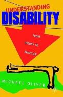 Understanding Disability di Michael Oliver edito da PALGRAVE