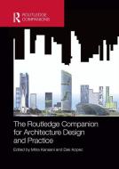 The Routledge Companion For Architecture Design And Practice edito da Taylor & Francis Ltd
