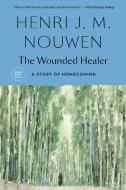 Wounded Healer di Henri J. M. Nouwen edito da IMAGE BOOKS