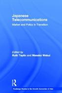 Japanese Telecommunications: Market and Policy in Transition edito da ROUTLEDGE