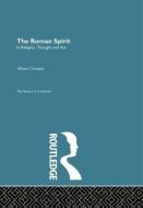 The Roman Spirit - In Religion, Thought And Art di Albert Grenier edito da Taylor & Francis Ltd