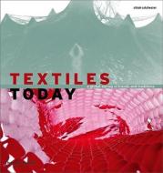 Textiles Today di Chloe Colchester edito da Thames & Hudson Ltd