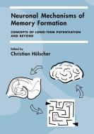 Neuronal Mechanisms of Memory Formation edito da Cambridge University Press
