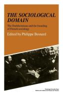 The Sociological Domain edito da Cambridge University Press
