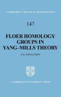 Floer Homology Groups in Yang-Mills Theory di S. K. Donaldson, D. K. Kotschick edito da Cambridge University Press