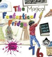 The Magical Fantastical Fridge di Harlan Coben edito da Dial Books