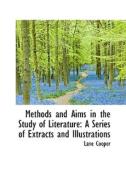 Methods And Aims In The Study Of Literature di Lane Cooper edito da Bibliolife