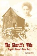 Sheriff's Wife di Pat Pfeiffer edito da iUniverse