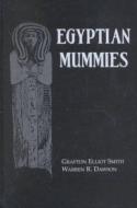 Egyptian Mummies di E. G. Smith edito da Routledge
