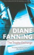 The Trophy Exchange: A Lucinda Pierce Mystery di Diane Fanning edito da Severn House Publishers