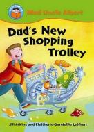 Dad's New Shopping Trolley di Jill Atkins edito da Hachette Children's Books
