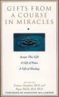 Gifts from a Course in Miracles di Frances Vaughan edito da Little, Brown & Company