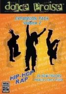 Dance Praise Expansion Pack, Volume 2: Hip-Hop/Rap di Thomas Nelson Publishers edito da Thomas Nelson Publishers