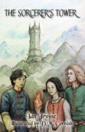 The Sorcerer's Tower di Ian Irvine edito da Christmas Press