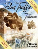 Penn Traffic Forever Deluxe Edition di Robert Jeschonek edito da Pie Press