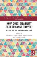 How Does Disability Performance Travel? edito da Taylor & Francis Ltd