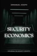 Security Economics di Emmanuel Joseph edito da Emmanuel Joseph