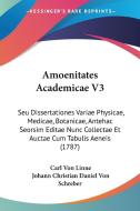 Amoenitates Academicae V3 di Carl Von Linne edito da Kessinger Publishing Co