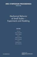 Mechanical Behavior At Small Scales-experiments And Modeling: Volume 1224 edito da Cambridge University Press