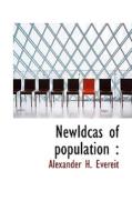 Newidcas Of Population di Alexander H Evereit edito da Bibliolife