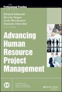 Advancing Human Resource Project Management di Richard J. Klimoski edito da John Wiley & Sons