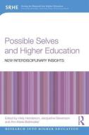 Possible Selves and Higher Education di Holly Henderson edito da Taylor & Francis Ltd