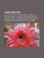 1406 Deaths: Coluccio Salutati, Pope Inn di Books Llc edito da Books LLC, Wiki Series
