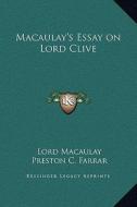 Macaulay's Essay on Lord Clive di Lord Macaulay edito da Kessinger Publishing