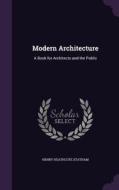 Modern Architecture di Henry Heathcote Statham edito da Palala Press